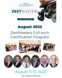 August ZestMastership Full-Arch Certification Course